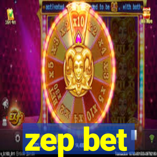 zep bet